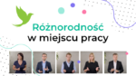 Jak zadbać o różnorodność w miejscu pracy