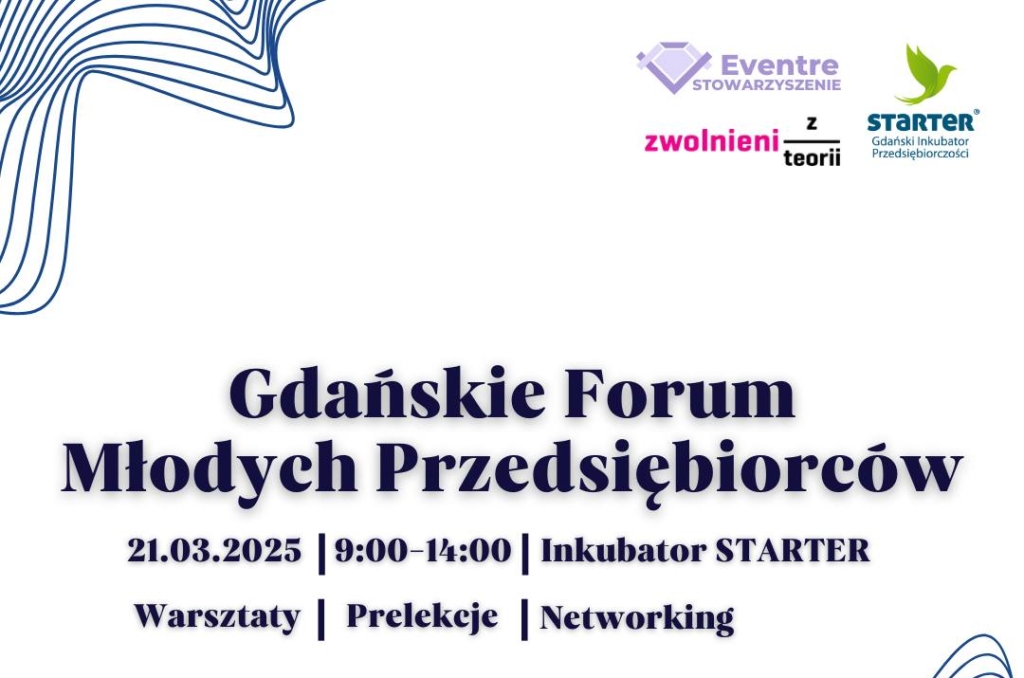 Gdańskie Forum Młodych Przedsiębiorców – Twoja szansa na start w biznesie!