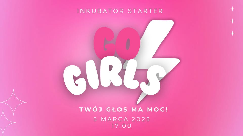 Spotkanie „Go Girls! Twój głos ma moc” – inspirujące wydarzenie dla dziewczyn