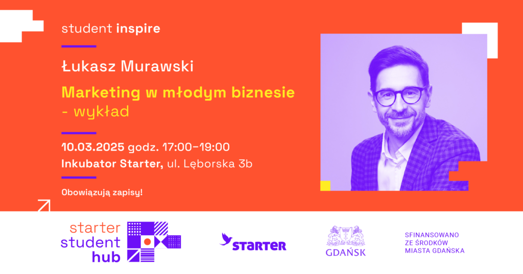 Starter Student HUB – MARKETING W MŁODYM W BIZNESIE